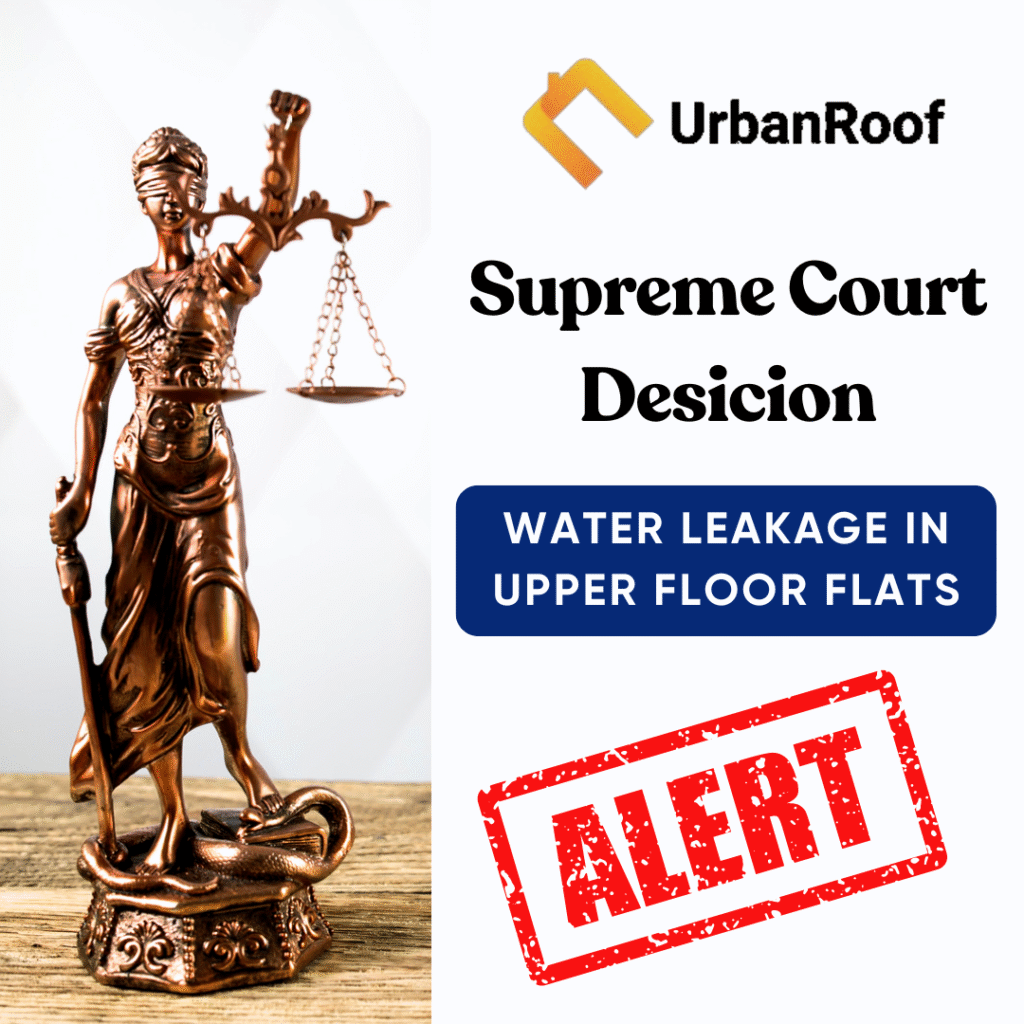 Supreme Court Decision on Water Leakage in Upper Floor Flats